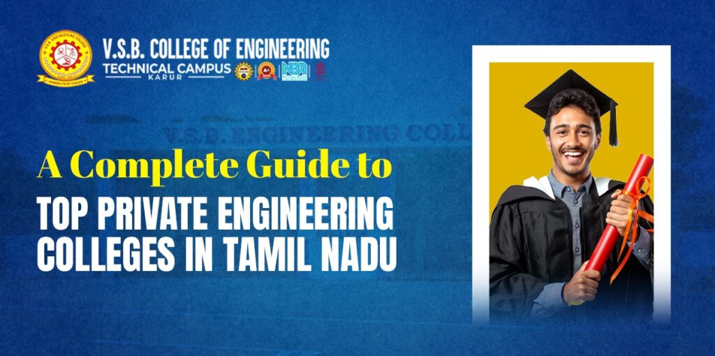 Top Private Engineering Colleges in Tamil Nadu | VSB Karur